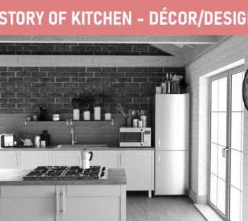 History of Kitchen - Décor-Design Featured image