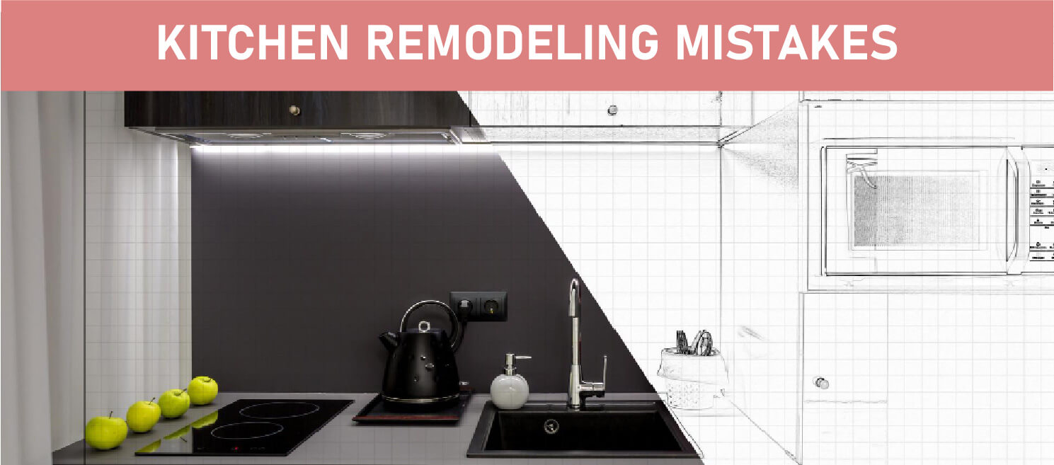 Common Kitchen Remodel Mistakes to Keep In Mind When Planning Your  Renovation in 2023