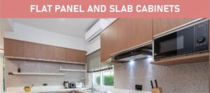 FLAT PANEL AND SLAB CABINETS Featured Image