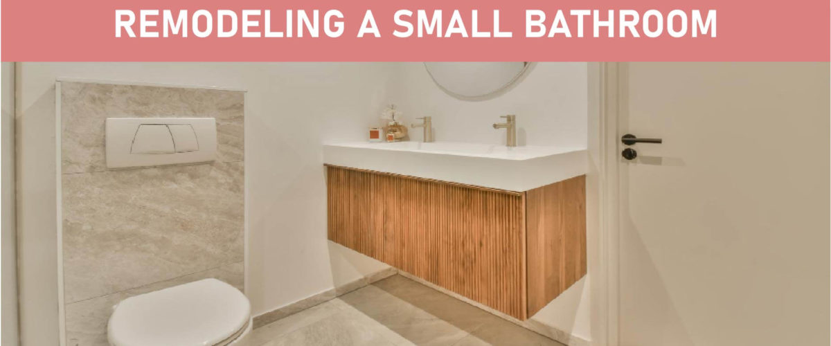 Remodeling a Small Bathroom featured image