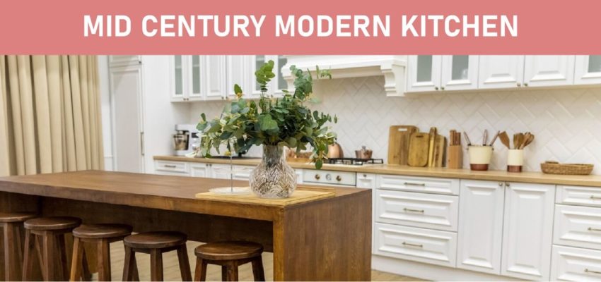Mid Century Modern Kitchen Featured Image